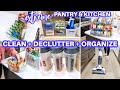 MASSIVE CLEAN WITH ME DECLUTTER ORGANIZE |SPEED CLEANING MOTIVATION | KITCHEN + PANTRY ORGANIZATION