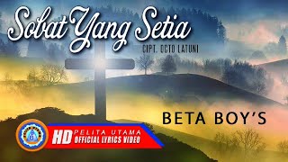 Beta Boys - SOBAT YANG SETIA | Lagu Rohani (Official Lyric Video)