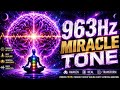 963Hz | Cleanse Negative Energy While You Sleep 🧼