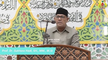 Makna Dibalik Muharram dan Hikmah Hijrah | Prof. Dr. Sutrisno Hadi, SH., MM., M.Si