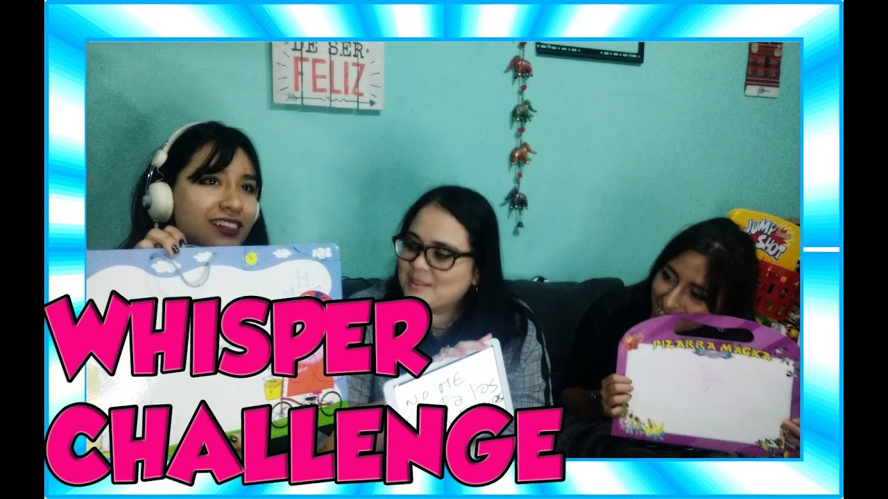 WHISPER CHALLENGE Adivina la FRASE CON RETO EXTREMO !🌶 YouTube