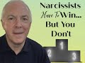 Narcissists Have To Win, But You Don't