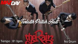 The Rain ft Endank Soekamti - Terlatih Patah Hati No Drum