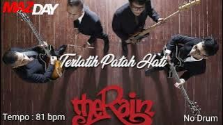 The Rain ft Endank Soekamti - Terlatih Patah Hati (No Drum)