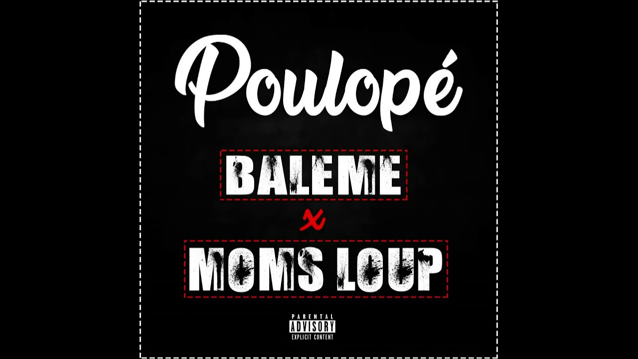 Moms Loup feat Baleme ( Poulopé )-son officiel 2018