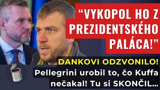 ŠOK v paláci: Pellegrini udrel Kuffu! VYKOPOL ho z úradu! Danko ZAMRZOL 