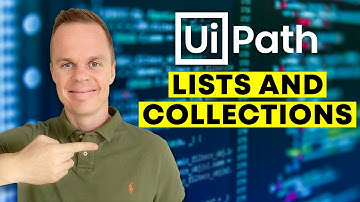 UiPath | How to use Lists and Collections | Guide