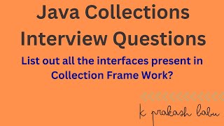 Java Collections IQ3 | List of Interfaces in Collection Frame Work