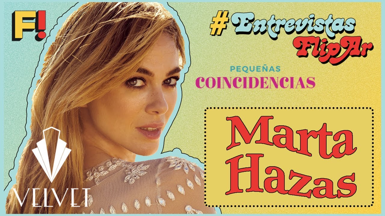 MARTA HAZAS | Entrevista exclusiva #RevistaFlipAr
