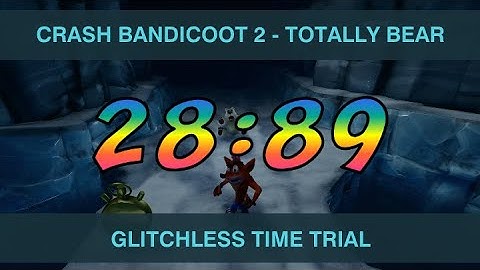 (NO GLITCH) Crash Bandicoot 2 NST - Totally Bear 28:89 (PS4)