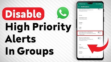 How To Disable Use High Priority Notifications In WhatsApp Groups