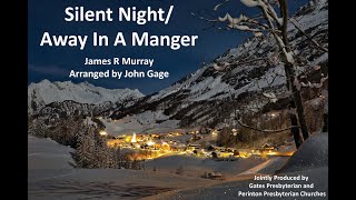 Silent Night/Away In A Manger, by James R Murray, arr by John Gage by Perinton Presbyterian Church 76 views 6 months ago 2 minutes, 28 seconds