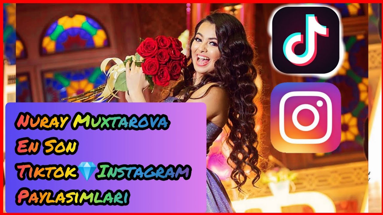 Nuray Muxtarova tik tokNuray Muxtarova instagram 2019  searchtubeaz