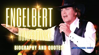 ENGELBERT HUMPERDINCK  A short biography followed by quotes about himself. #subscribe #share #like