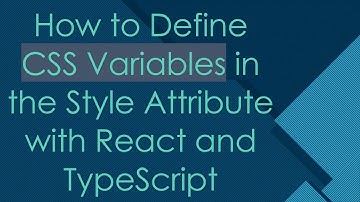 How to Define CSS Variables in the Style Attribute with React and TypeScript