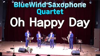 Oh Happy Day-블루윈드색소폰퀄텟