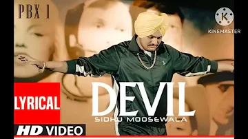 DEVIL | PBX1 | SIDHU MOOSE WALA | BYG BYRD | LATEST PUNJABI SONGS