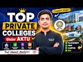 🔥Top Private Colleges Under AKTU 2026|AKTU Private Colleges for Placement|JEE Main/UPTAC Counselling
