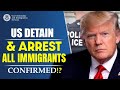 US Can DETAIN & Arrest All Immigrants Without This Document Confirmed Worst News