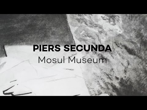 Piers Secunda: Mosul Museum