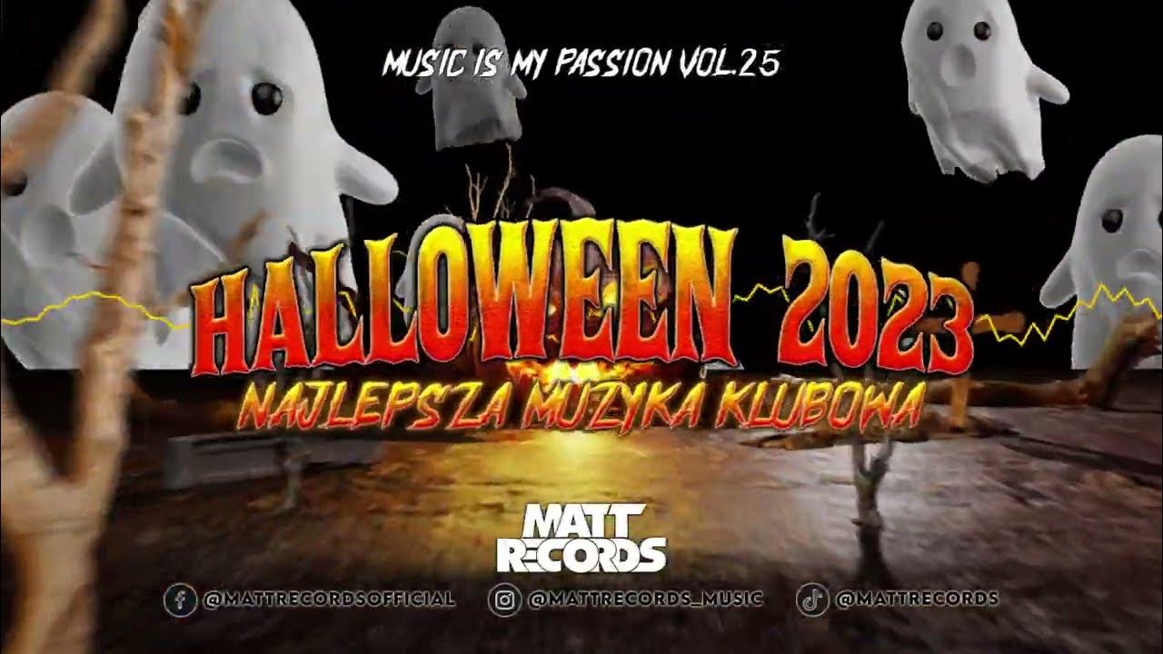 HALLOWEEN 2023 NAJLEPSZA MUZYKA KLUBOWA 2023 VOL 25 MATTRECORDS