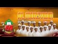 AL MUNSYIDIN Ft Habib Bidin - Qul Ya Adzim Sidnan Nabi Ya Badrottim