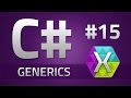 15. How to program in C# - GENERICS - Tutorial