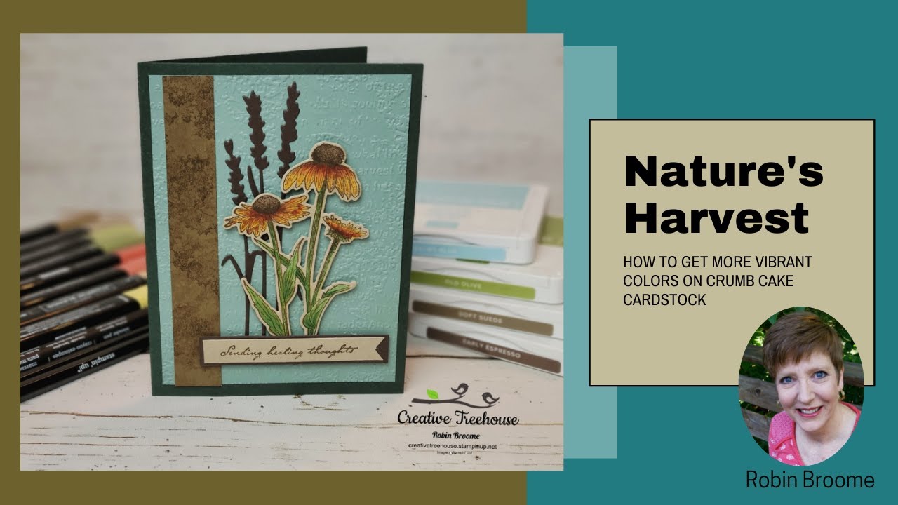 Natures' Harvest (and how to get bolder color on Crumb Cake cardstock)