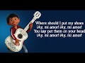 Anthony gonzalez gael garca bernal un poco loco lyrics from the disney pixar movie coco