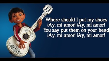 Anthony Gonzalez, Gael García Bernal- Un Poco Loco (Lyrics from the Disney Pixar movie "Coco")