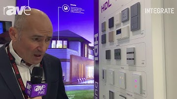 Integrate 2019: HDL Automation Exhibits Wired and Wireless Home Switches