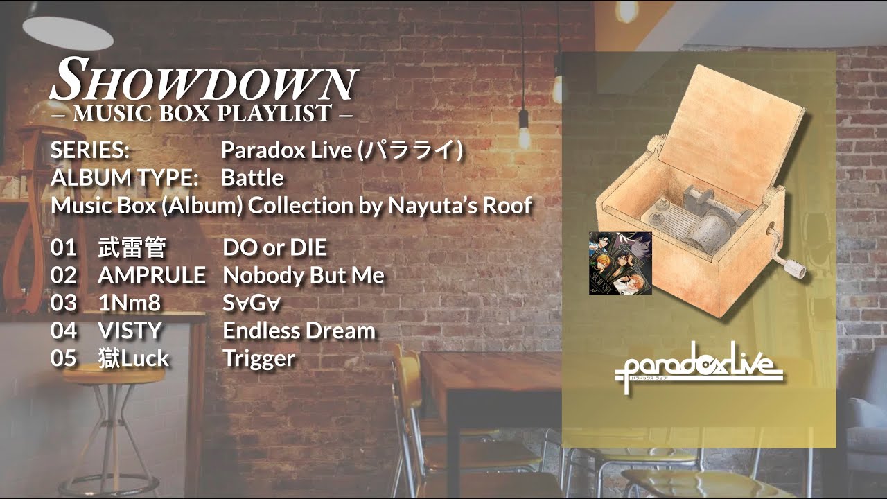 「SHOWDOWN Music Box Collection」 Paradox Live (Paradox Live パラライ) Music