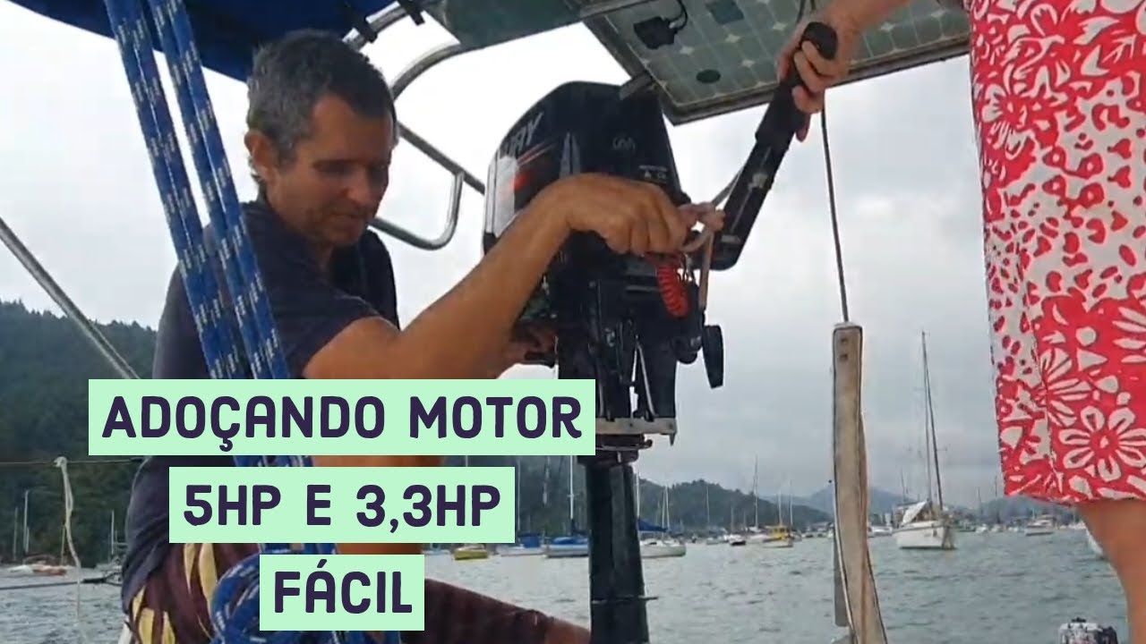 Diario de bordo 116 - Jeito fácil de adoçar o motor 5hp e 3,3hp