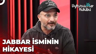 Jabbarın İlgi Uyandıran Hayatı Okan Bayülgen Ile Uykusuzlar Kulübü
