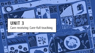 Unit 3 -  Lesson 4 -  Care receiving - Care full teaching