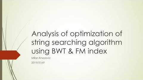 Analysis of optimization of string searching algorithm using BWT & FM index