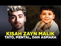 KISAH ZAYN MALIK : Tato, Asmara, dan Mental