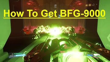 How To Get The BFG-9000 in Doom
