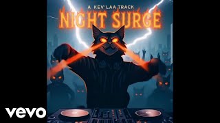 Kev'Laa - Night Surge (Kevinho's Tune Cut) (Official Music Video)