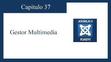 TUTORIAL JOOMLA 3.0 CAPITULO 37: GESTOR MULTIMEDIA