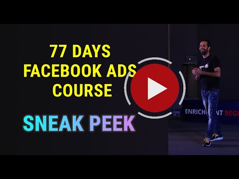 77 days Facebook Ads Course (Sneak Peek)