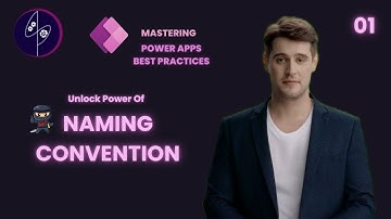 Unlock the Power of Naming Conventions in PowerApps!
