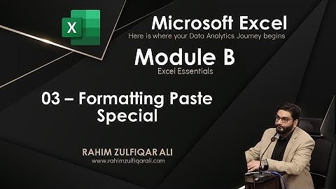 03 - Formatting Paste Special - Module B - Excel Essentials