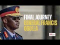 LIVE: FINAL JOURNEY OF GENERAL FRANCIS OGOLLA