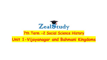 7th Social Science History Term 2 Unit 1 Vijayanagar and Bahmani Kingdoms