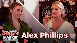"You Said You're A Woman With Balls" Alex Phillips Goes Political Speed Dating | The Single Market