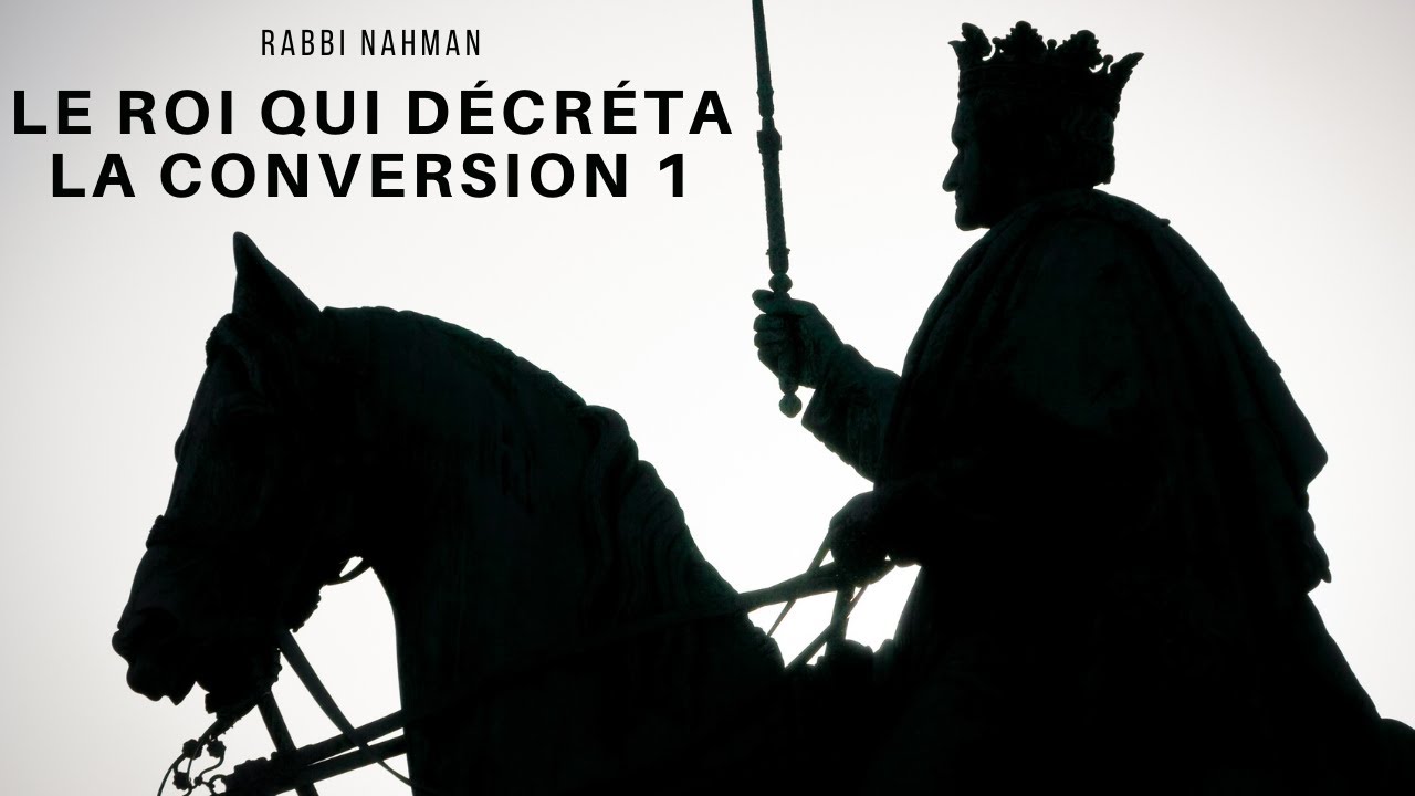 Les Contes de Rabbi Nahman: "Le Roi qui décréta la conversion" cours n°1(20/12/20)