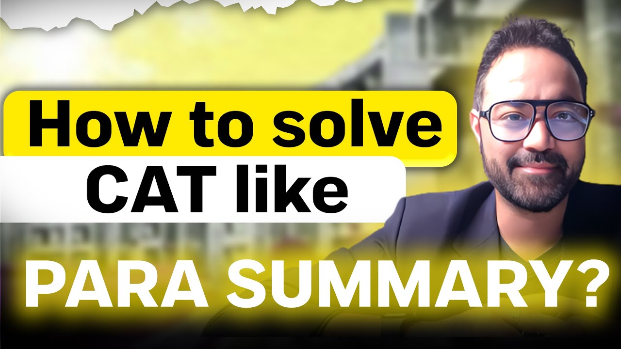 CAT Parasummary | CATKing Verbal Ability Demo Class | How To Solve A ...