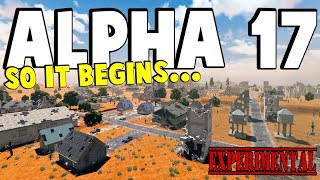 ALPHA 17 BEGINS NOW | 7 Days To Die Alpha 17 | Part 1 ALPHA 17 BEGINS NOW | 7 Days To Die Alpha 17 | Part 1