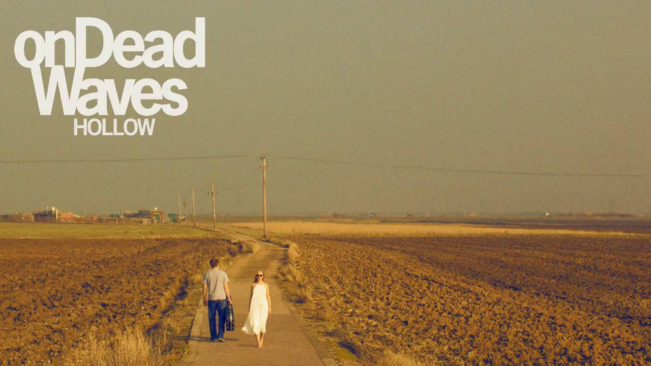 Watch On Dead Waves - Hollow (Official Audio) on YouTube Watch On Dead Waves - Hollow (Official Audio) on YouTube